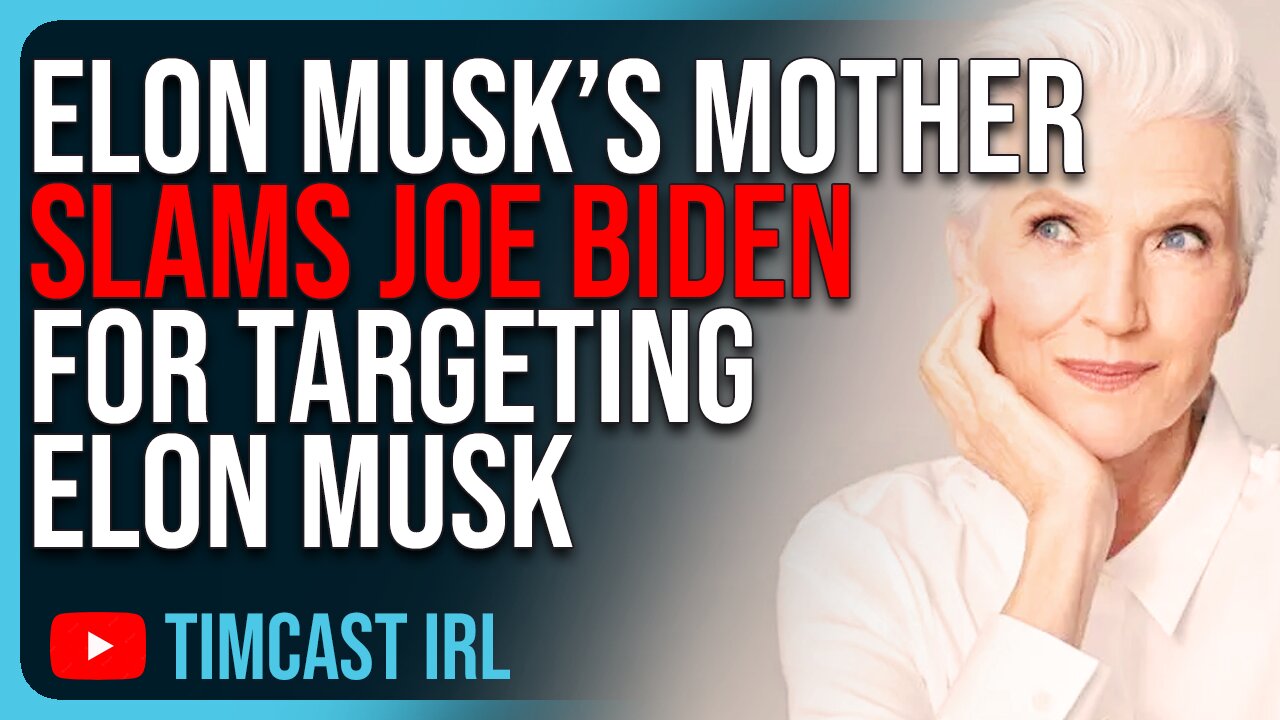 Elon Musk’s Mother SLAMS Joe Biden For Targeting Elon, The Govt. Is Colluding To Shut Down Elon