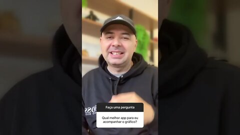 🔵 Qual o melhor aplicativo para eu acompanhar o gráfico? Day trade vale a pena?