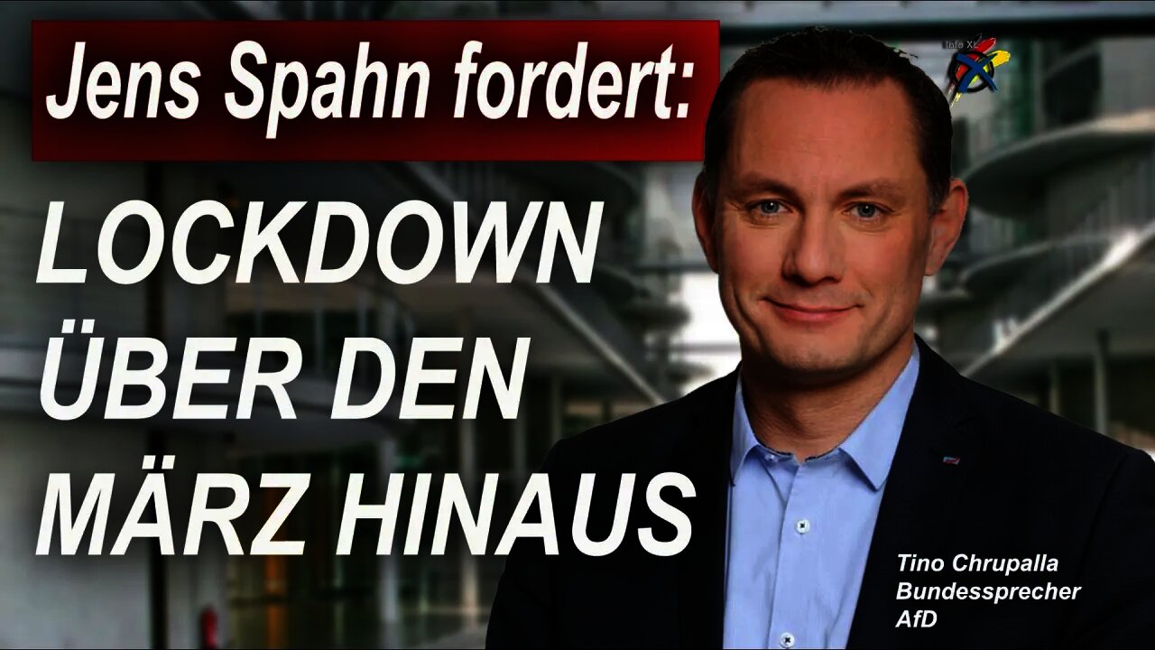 Jens Spahn fordert: LOCKDOWN ÜBER DEN MÄRZ HINAUS , Tino Chrupalla AfD