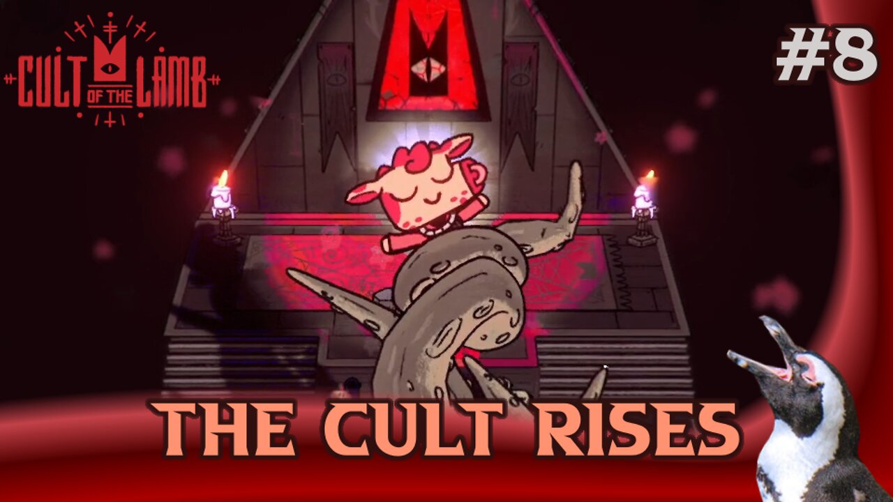 Cult of the Lamb - Episode 8 - The Cult Rises