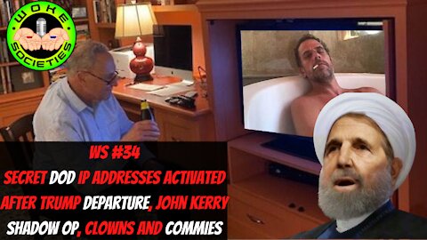 Replay WS #34 Secret DOD IP Addresses Activated After Trump Departure, John Kerry Shadow Op