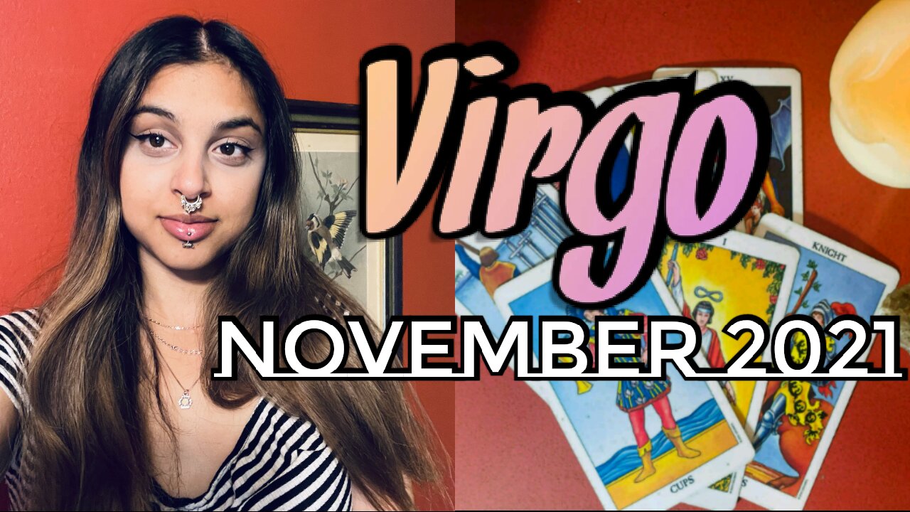 Virgo November 15-19 2021| You Have Leadership Capabilities, Tap Into This Truth- Virgo Weekly Tarot