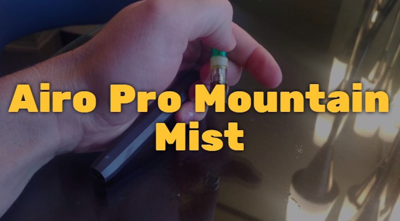 Airo Pro Mountain Mist: One of my all time favs