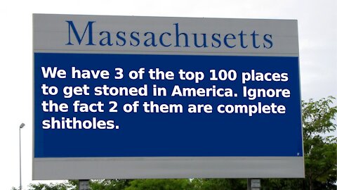 Massachusetts Has 3 Cities Ranked Among Best Places in US to Get High. Too Bad 2 are Shitholes