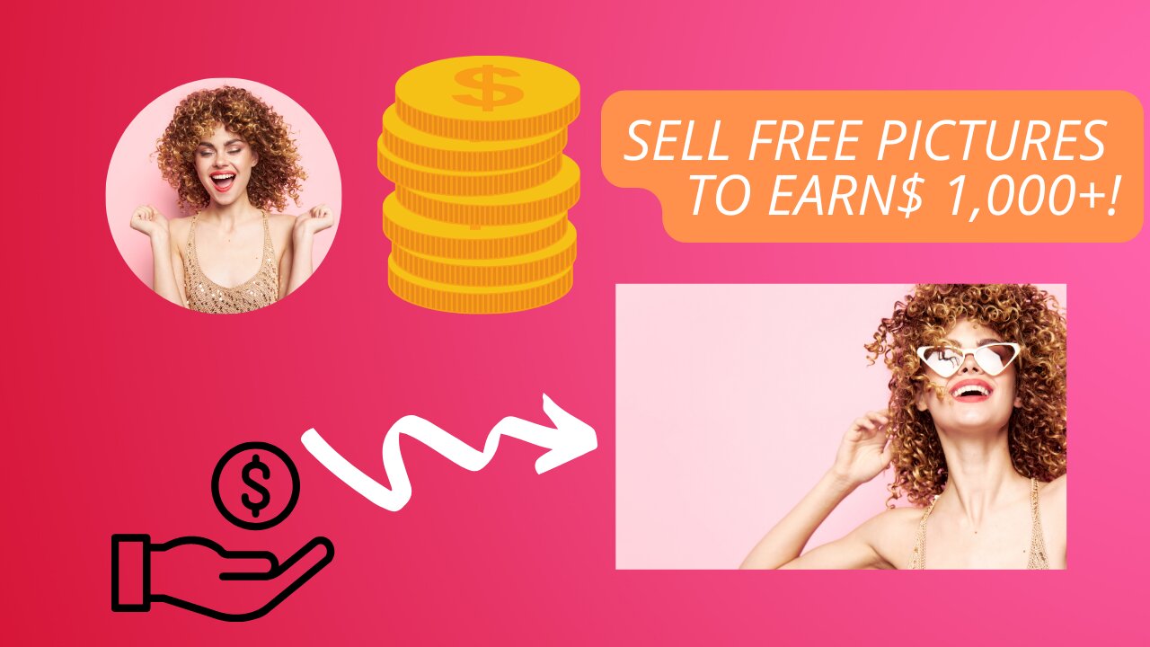 Selling FREE Pictures To Earn $1,000+
