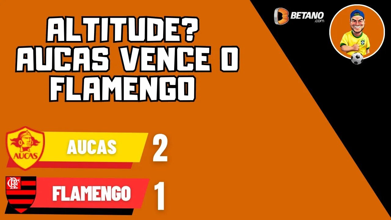 Aucas 2x1 Flamengo - A dúvida voltou rápido