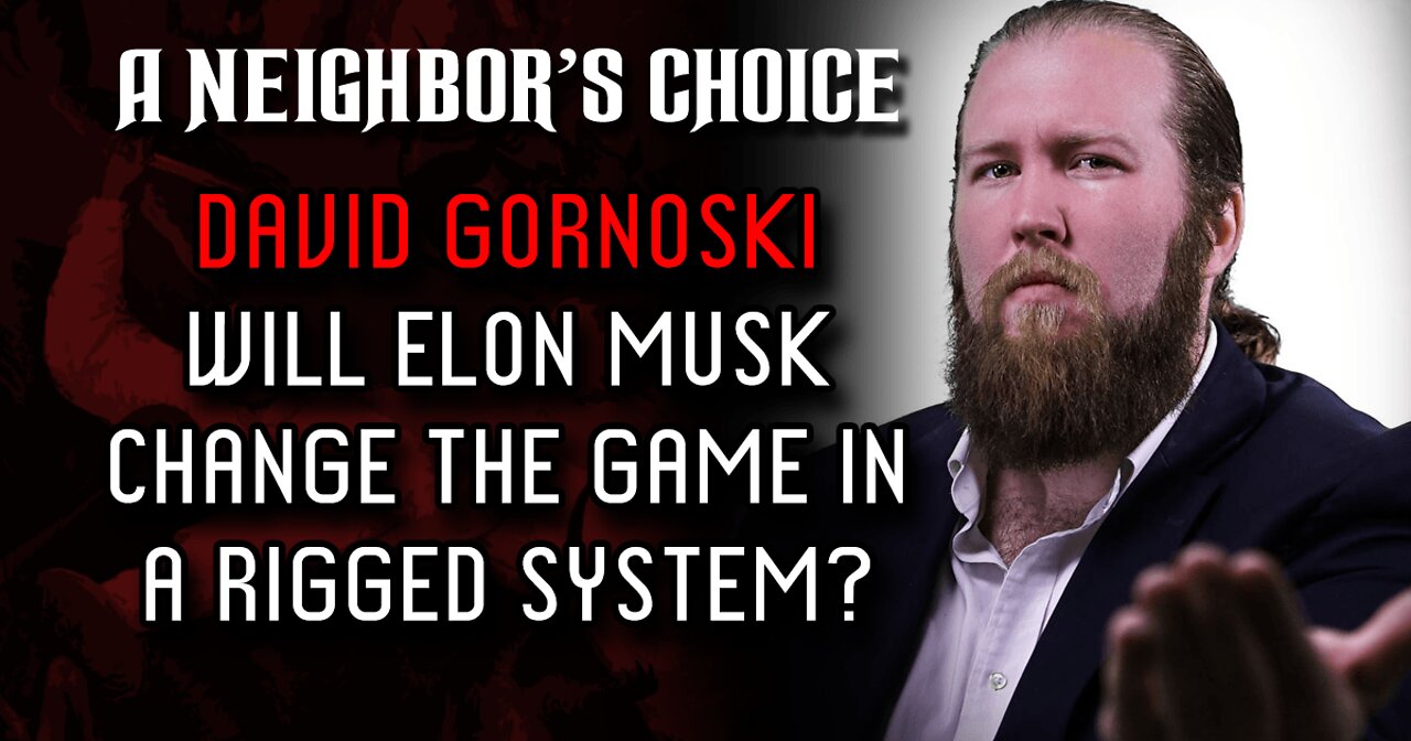 Will Elon Musk Change the Game in a Rigged System? (Audio)