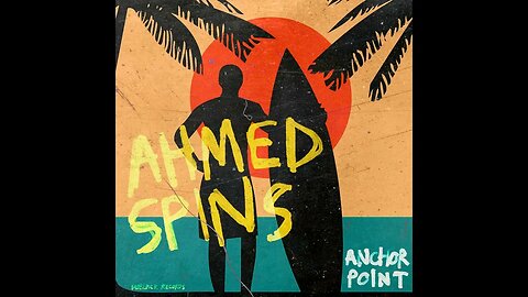 Anchor Point (feat. Stevo Atambire) Ahmed Spins