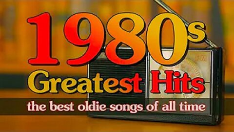 The Best Oldies Music Of 80s 90s Greatest Hits - The Best Oldies Song Ever - Oldies Classic