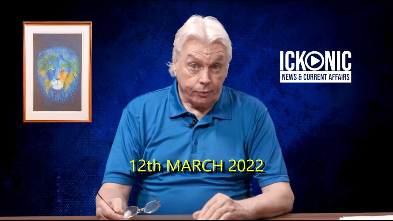 DAVID ICKE DOT - CONNECTOR 12th MARCH 2022