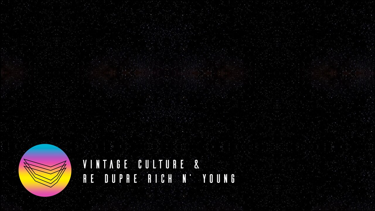 Vintage Culture, Re Dupre - Rich N' Young