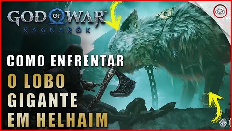 God of war Ragnarok, Como enfrentar o lobo gigante em Helhaim | Super dica