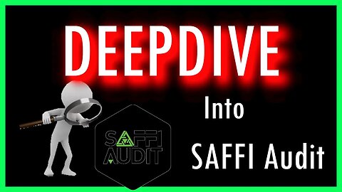DEEPDIVE into SAFFI Audit!!!
