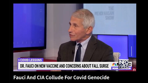 Fauci And CIA Collude For Covid Genocide