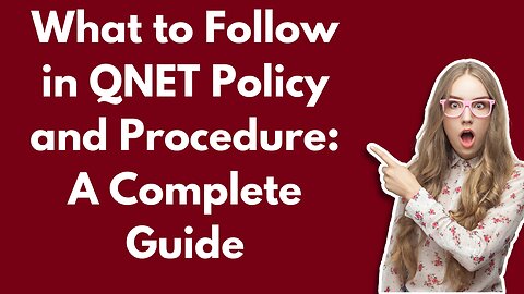 What to Follow in QNET Policy and Procedure: A Complete Guide