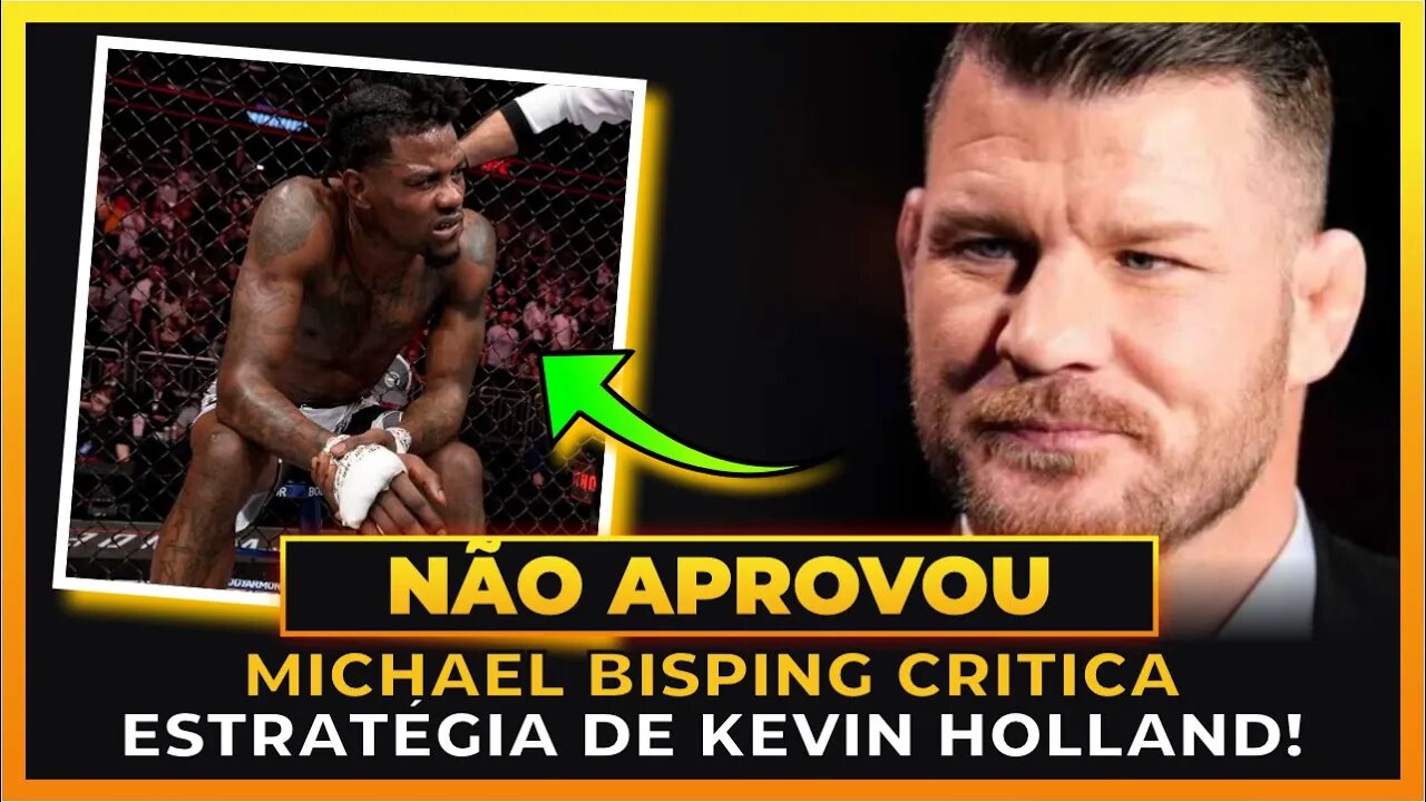 MICHAEL BISBING CRITICA ESTRATÉGIA DE KEVIN HOLLAND NO UFC ORLANDO!