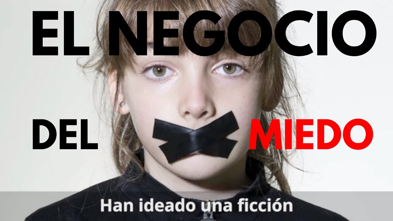 EL NEGOCIO DEL MIEDO