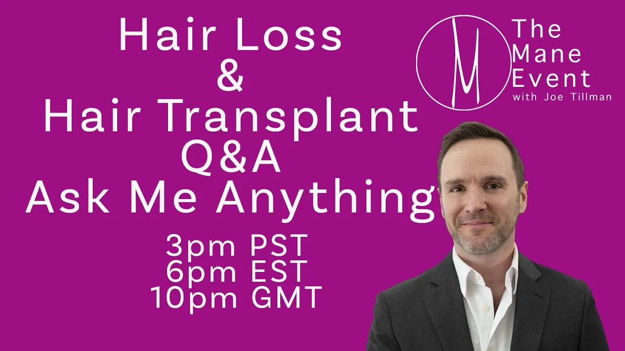 Monday Hair Loss Q&A - The Mane Event - July 24th, 2023