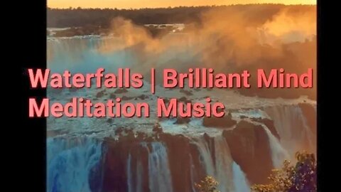 3 Minutes Of Waterfalls | Brilliant Mind Meditation Music #meditation #music @Meditation Channel