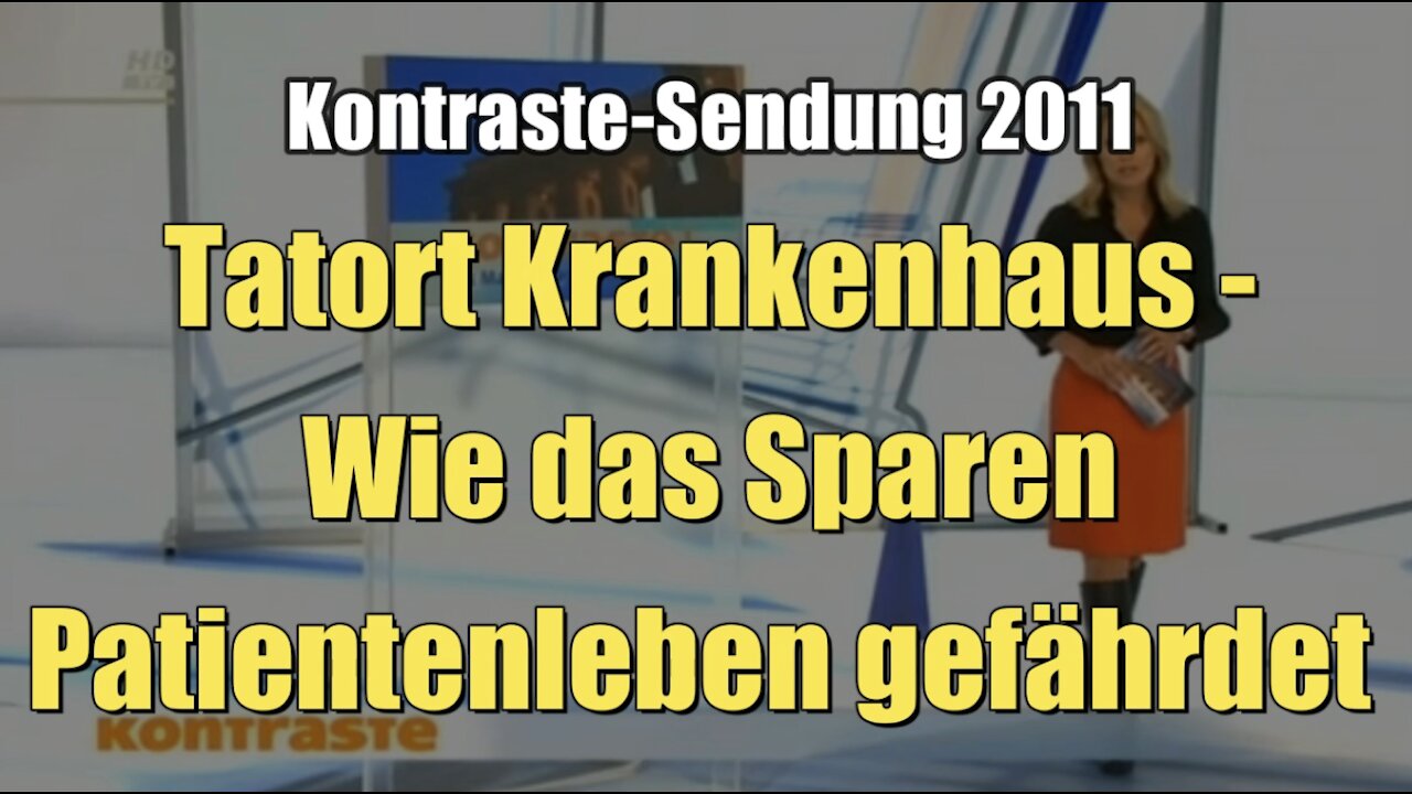 Tatort Krankenhaus - Wie das Sparen Patientenleben gefährdet (Kontraste I 11.08.2011)