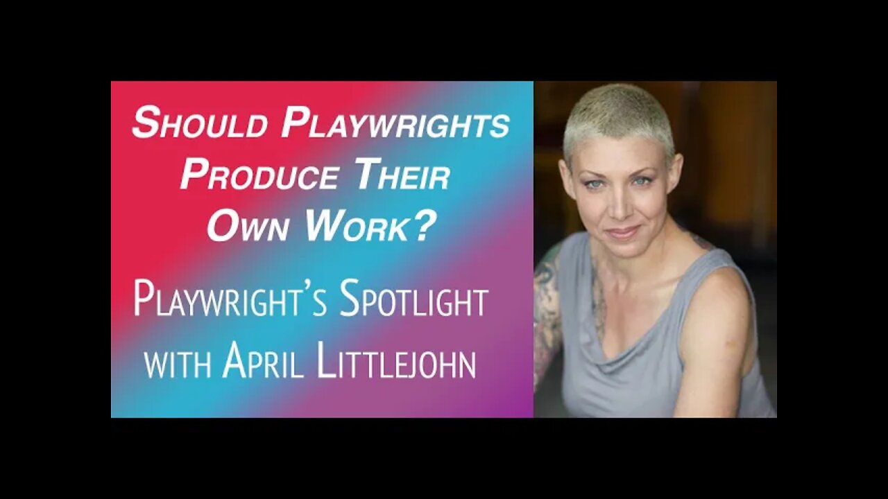 Playwright's Spotlight featuring April Littlejohn