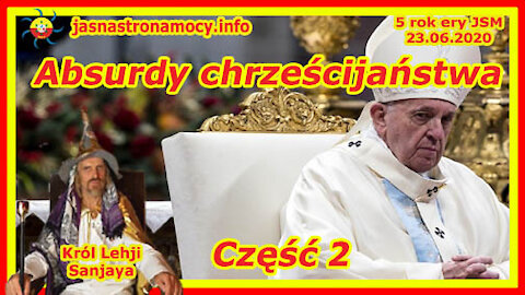 Absurdy Chrześcijaństwa Część 2