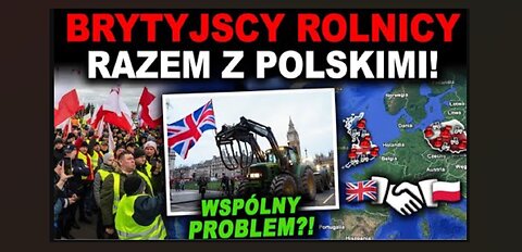 POLSCY I BRYTYJSCY ROLNICY MAJĄ TEN SAM PROBLEM!