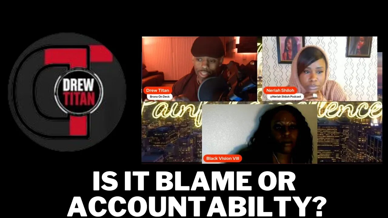 is it BLAME black women or just asking them to be accountable ? @ThePainfulEXCELLENCEPodcast