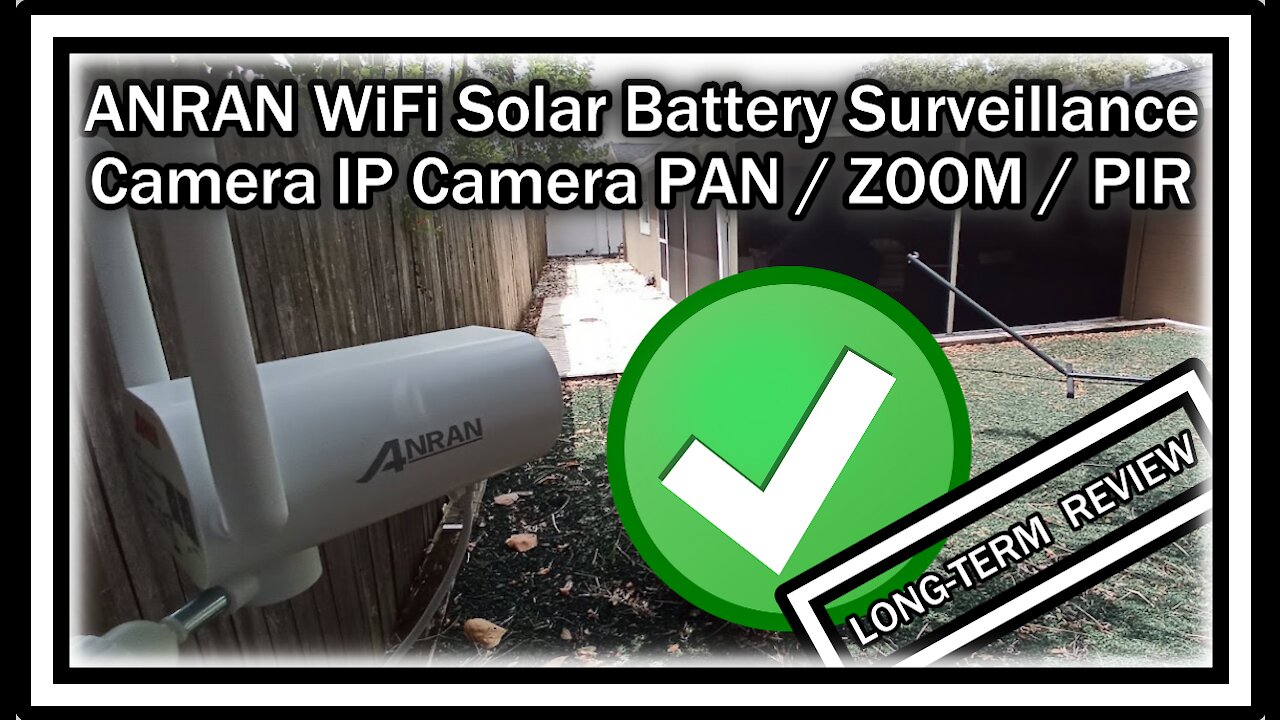 ANRAN S02 Solar Powered WiFi Battery Surveillance IP PAN Camera With PIR Sensor Long-Term REVIEW