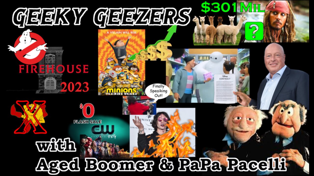 Geeky Geezers - Minions Box Office Bonanza, CW sold for $0.00, Ghostbusters sequel release date