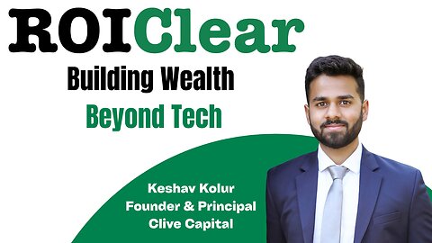 Building Wealth Beyond Tech with Keshav Kolur