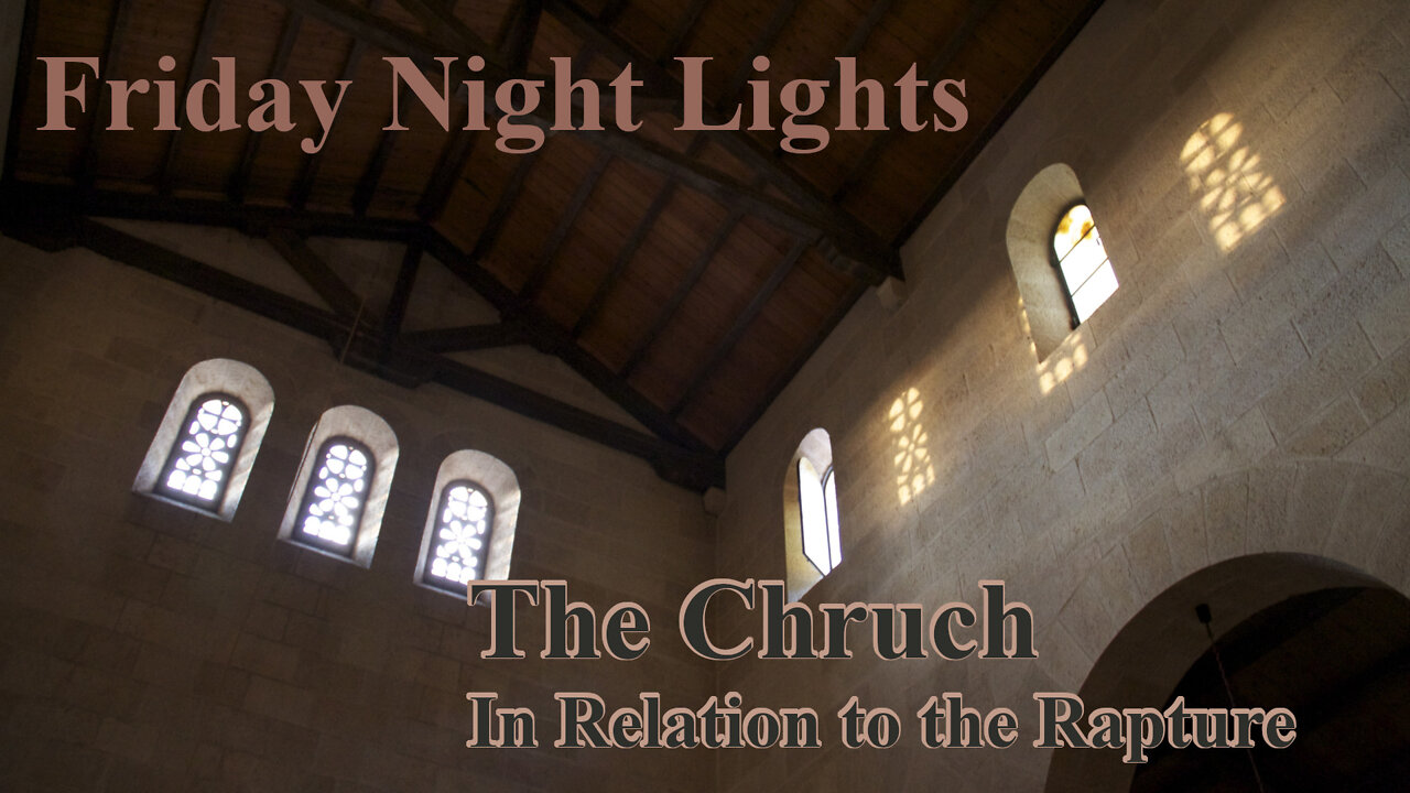 The Church in Relation to the Rapture