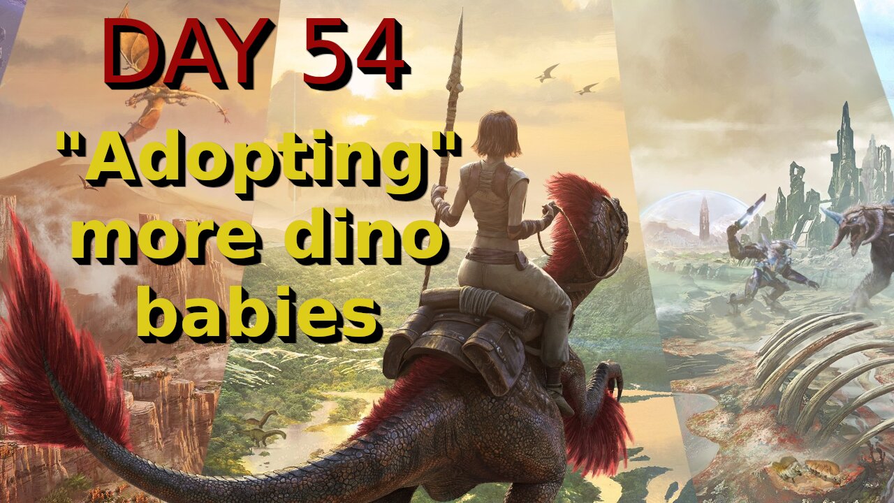 Ark Survival Ascended - The Island - Day 54: "Adopting" more dino babies