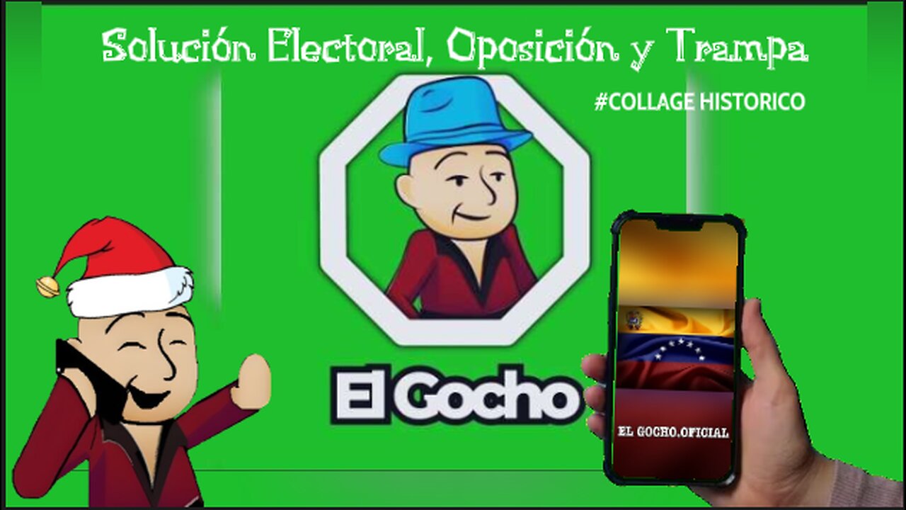 #COLLAGE HISTÓRICO|Solución Electoral, Oposición y Trampa| [ EL GOCHO ]