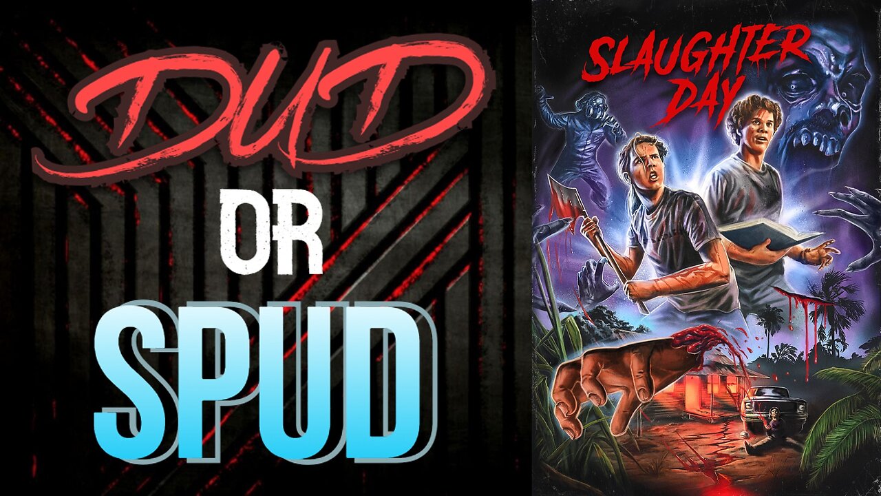 DUD or SPUD - Slaughter Day | MOVIE REVIEW