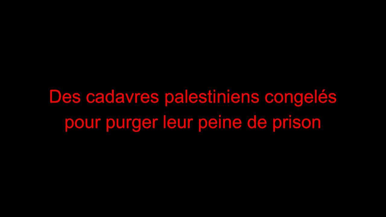 Des cadavres palestiniens congelés pour purger leur peine de prison