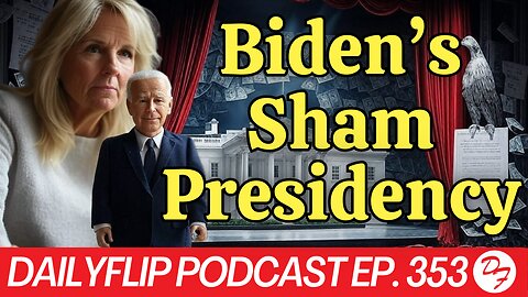 Biden’s Presidency Unveiled - DailyFlip Podcast Ep. 353 - 12/20/24