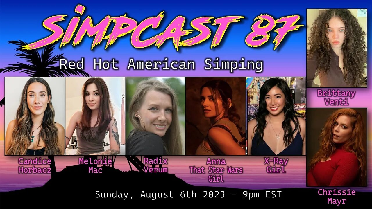 SimpCast 87- Candice Horbacz, Radix, Melonie Mac, Chrissie Mayr, XRay, LeeAnn Star, Cecil