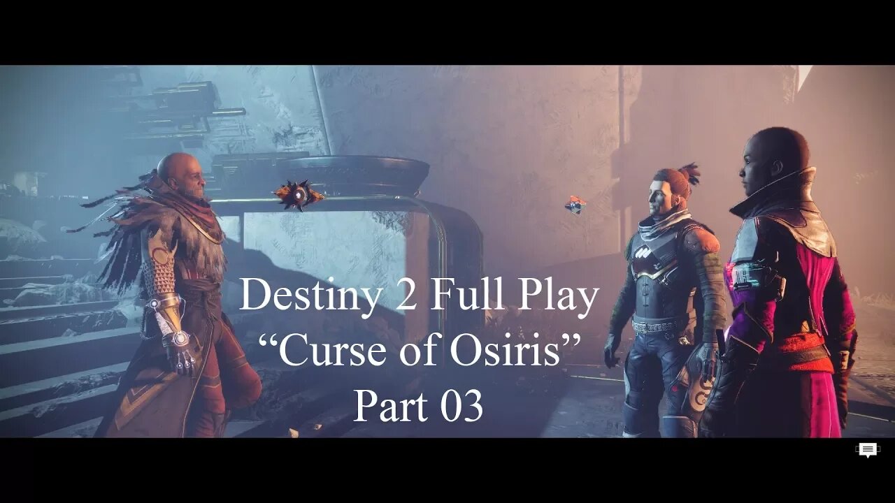 Destiny 2 Full Play Curse of Osiris Part 03