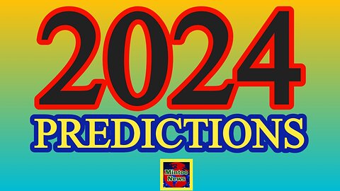 The Year: Countdown to 2024 – Predictions & Resolutions