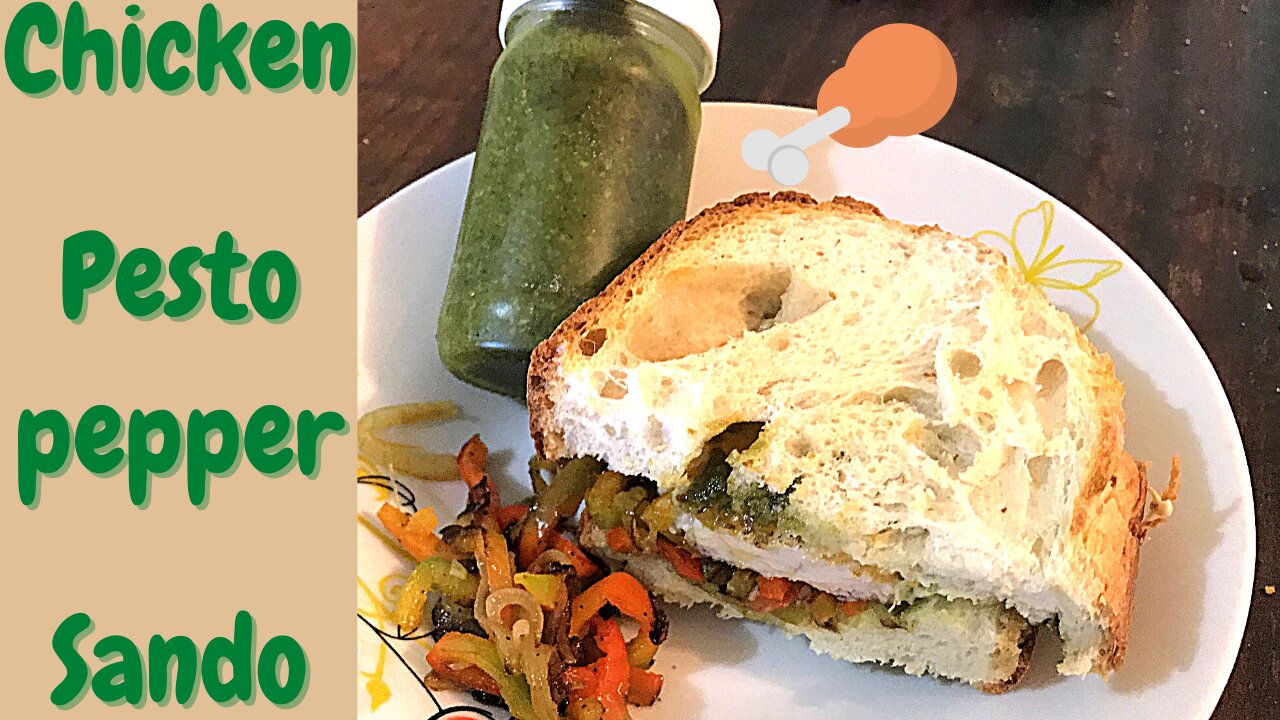 Chicken Pesto Pepper Sando - Utilising Pesto Power!