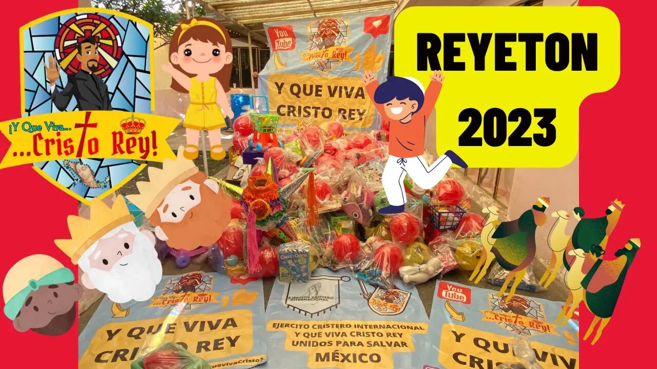 REYETON: Y QUE VIVA CRISTO REY AYUDA A LOS REYES MAGOS A CUMPLIR SU MISIÓN DE DAR JUGUETES #6ENERO