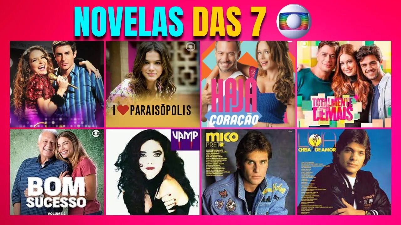 OFICIAL: TODAS AS NOVELAS DAS 7 DA GLOBO! (1970-2023)- LISTA DE NOVELAS COMPLETA! NOVELAS ANTIGAS🎬