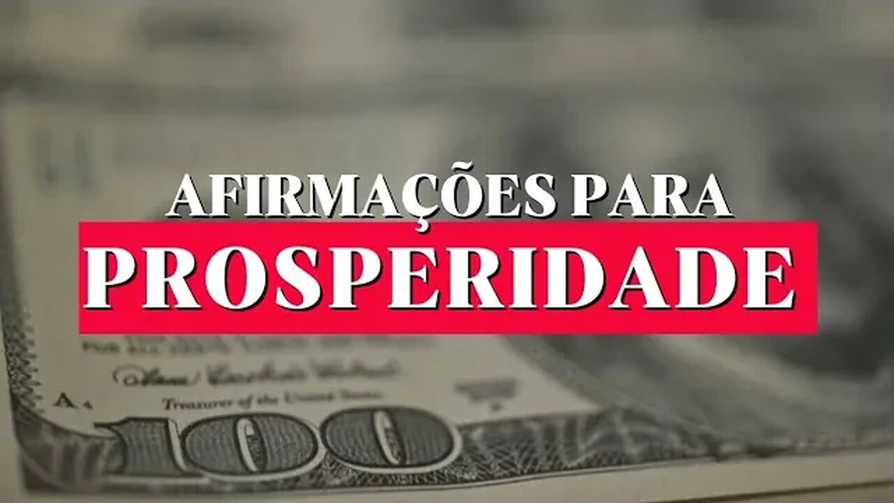 Afirmações Positivas para Prosperidade | Atraia Abundância Financeira