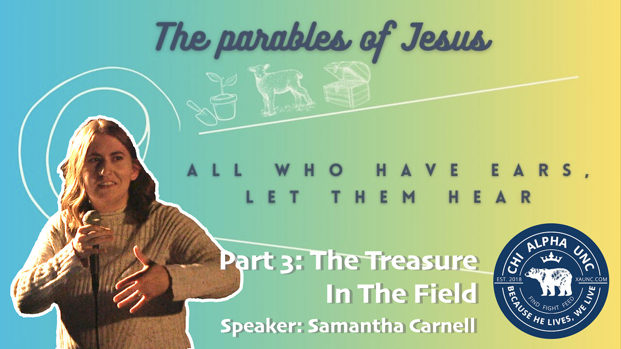 The Parables of Jesus // The Treasure In The Field // Fall 2023: Week 8