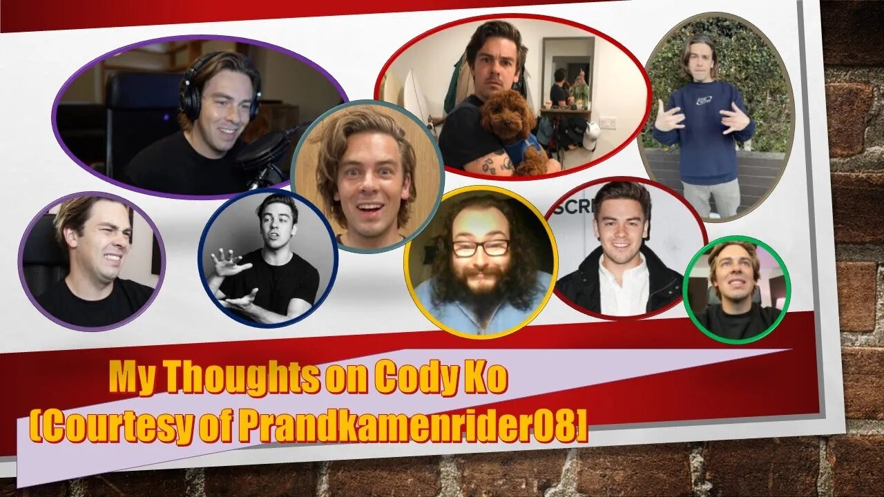 My Thoughts on Cody Ko (Courtesy of Prandkamenrider08)
