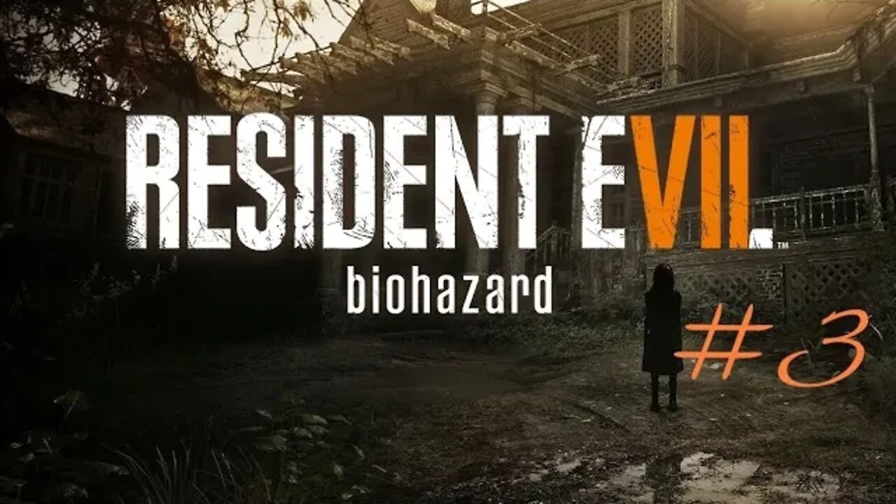 Resident Evil 7 (Biohazard) Part 3