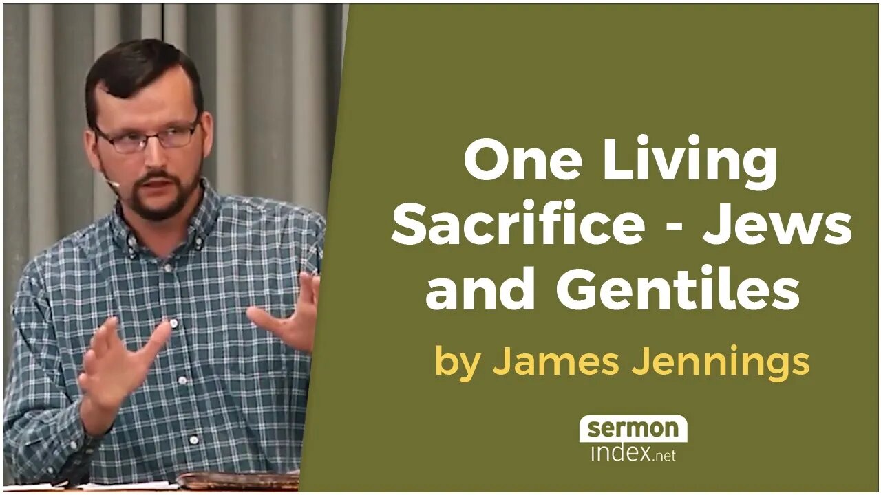 One Living Sacrifice - Jews and Gentiles by James Jennings