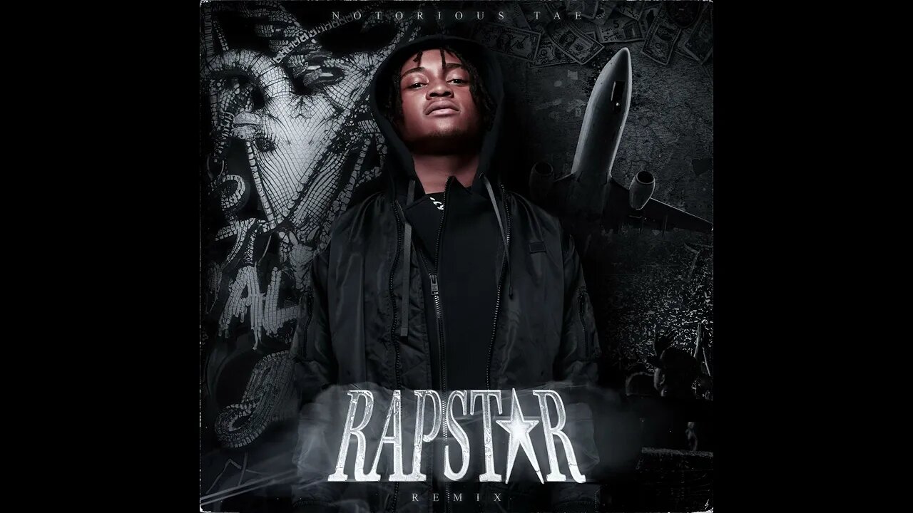 Notorious Tae - RAPSTAR (Remix) (Audio) 2021