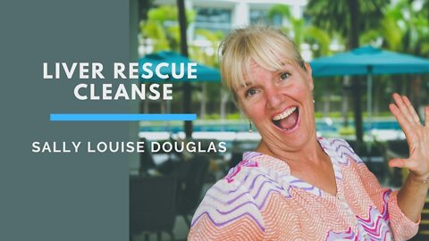 Liver Rescue Cleanse with Sally Douglas